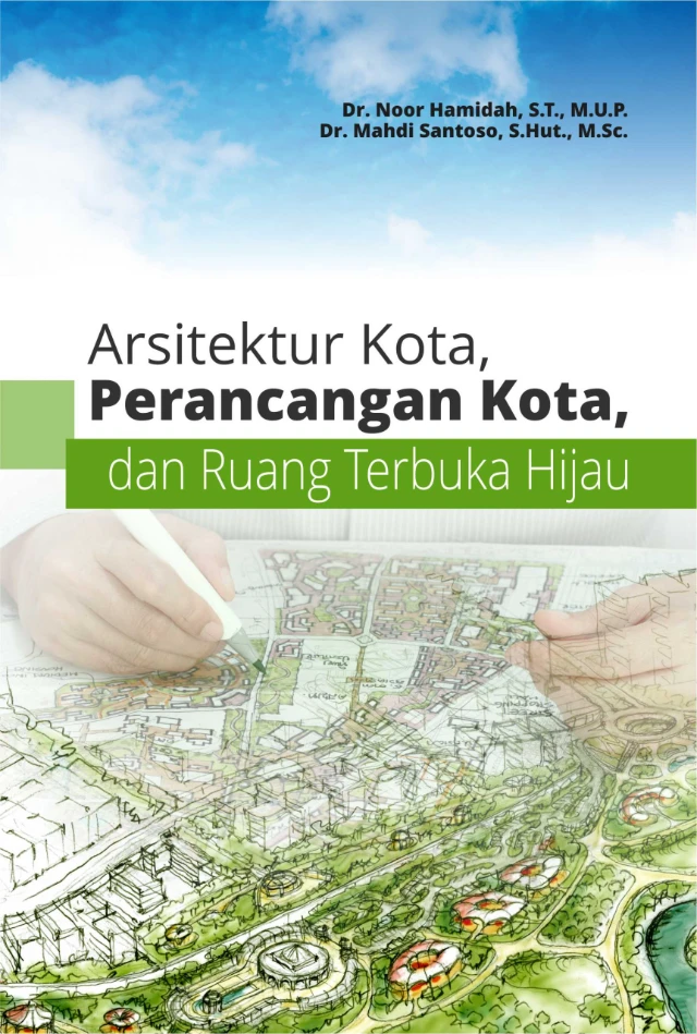 Buku Arsitektur Kota, Perancangan Kota, Dan Ruang Terbuka Hijau