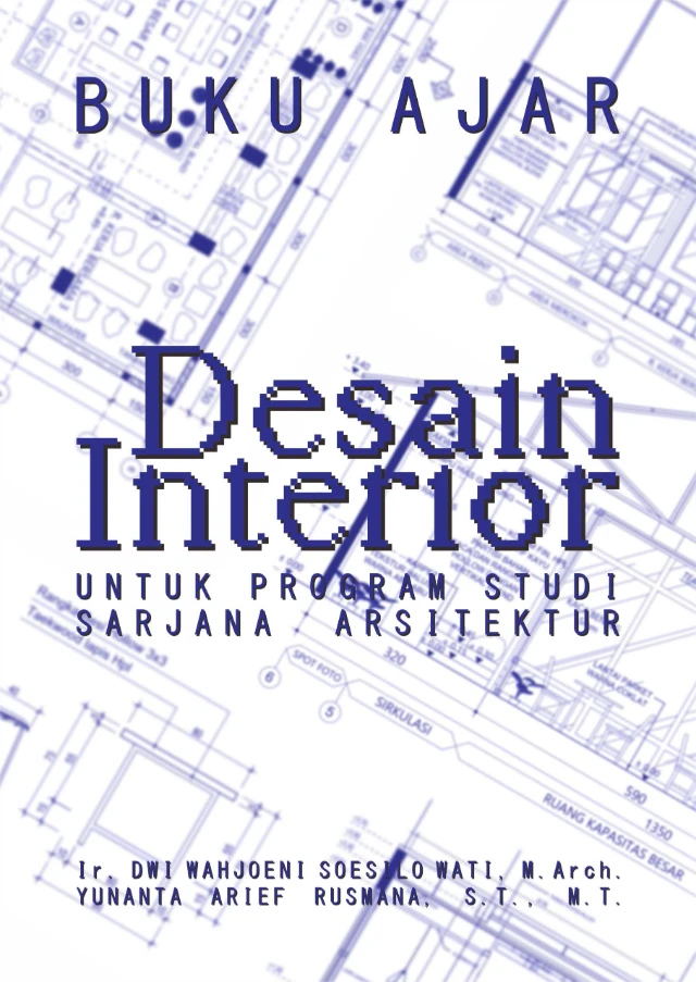 Buku Ajar Desain Interior untuk Program Studi Sarjana Arsitektur