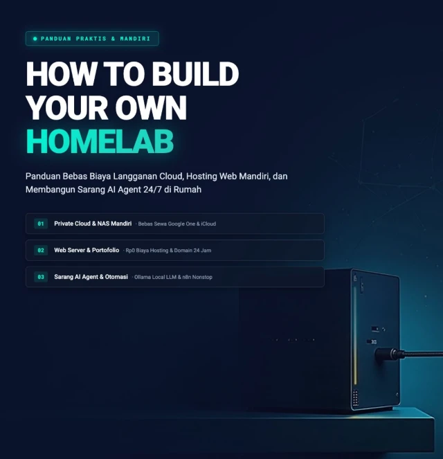 Membangun Homelab Server untuk Tempat Data dan AI Agent Sendiri